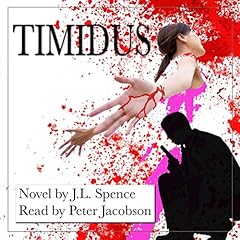 Timidus Audiobook By J. L. Spence cover art