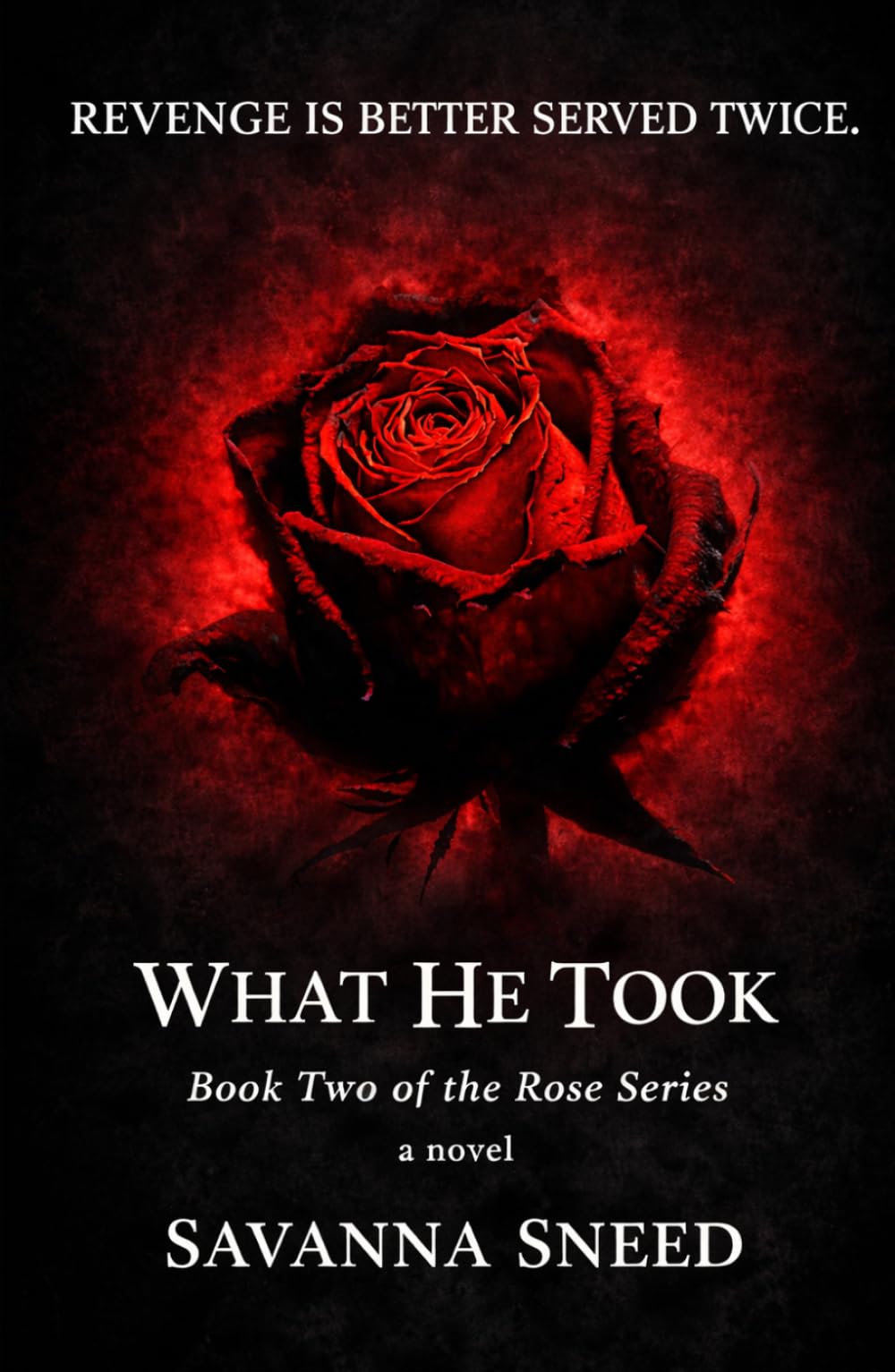 What He Took (The Rose)