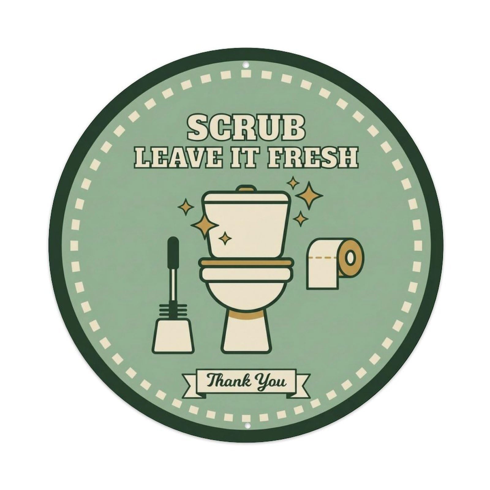 Toilet Clean Bathroom Reminder Scrub Leave It Fresh Metal Tin Sign