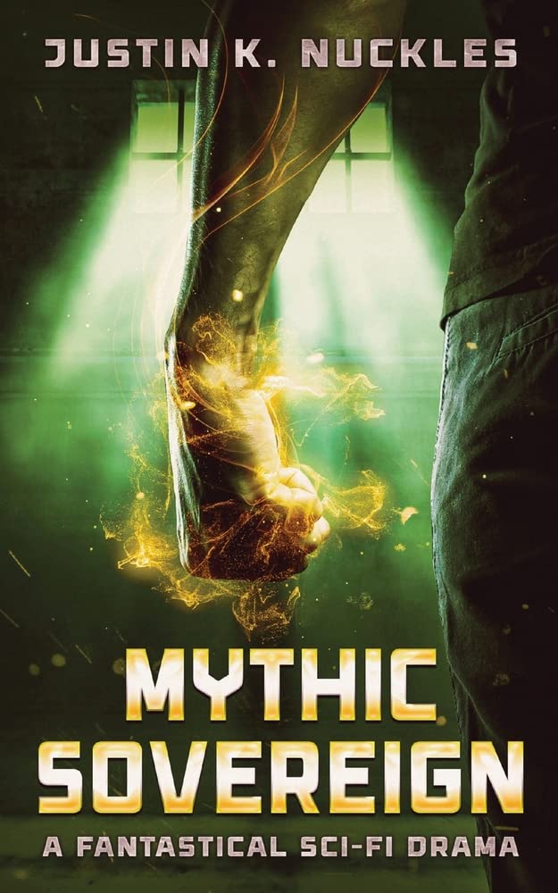 Mythic Sovereign: A Fantastical Sci-Fi Drama: 3 (The Strader Notebooks)