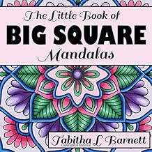 The Little Book of BIG SQUARE Mandalas: Adult Coloring Book (Volume 1)
