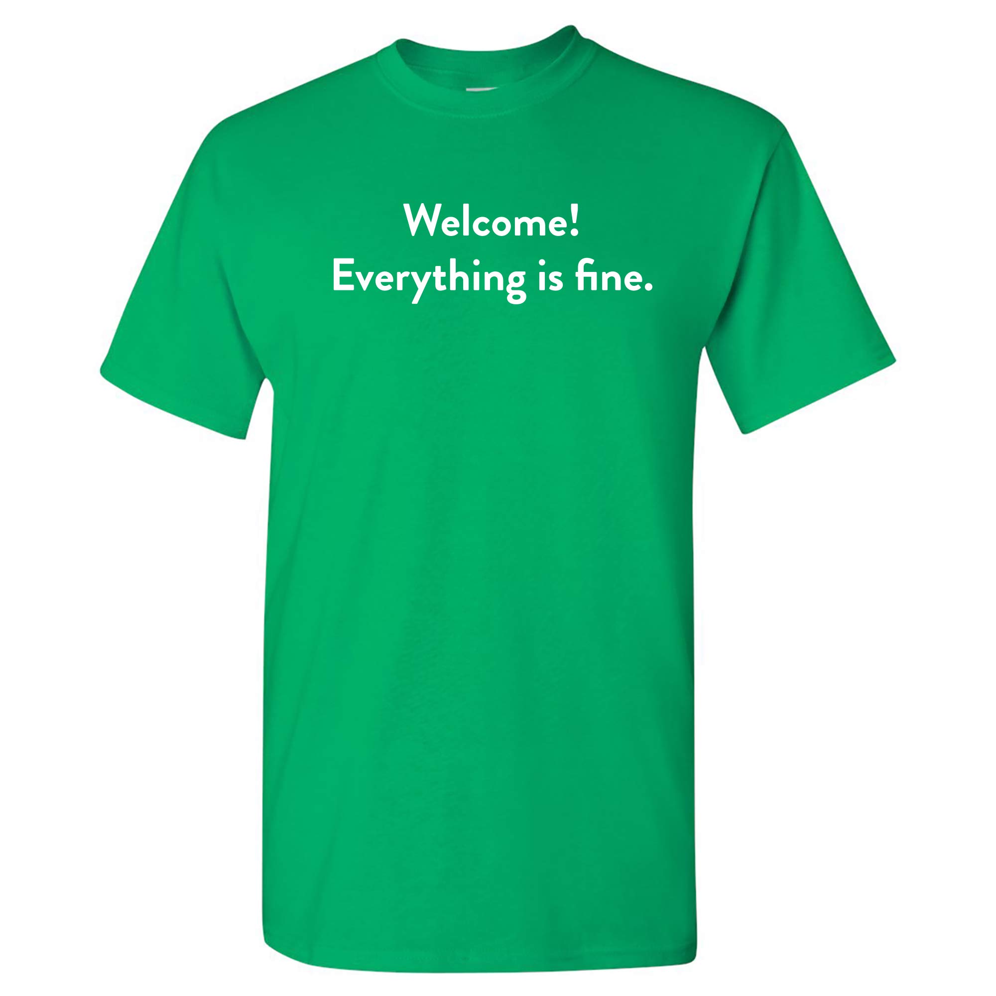 UGP Campus ApparelWelcome Everything is Fine - Funny TV Show Sitcom Afterlife T Shirt