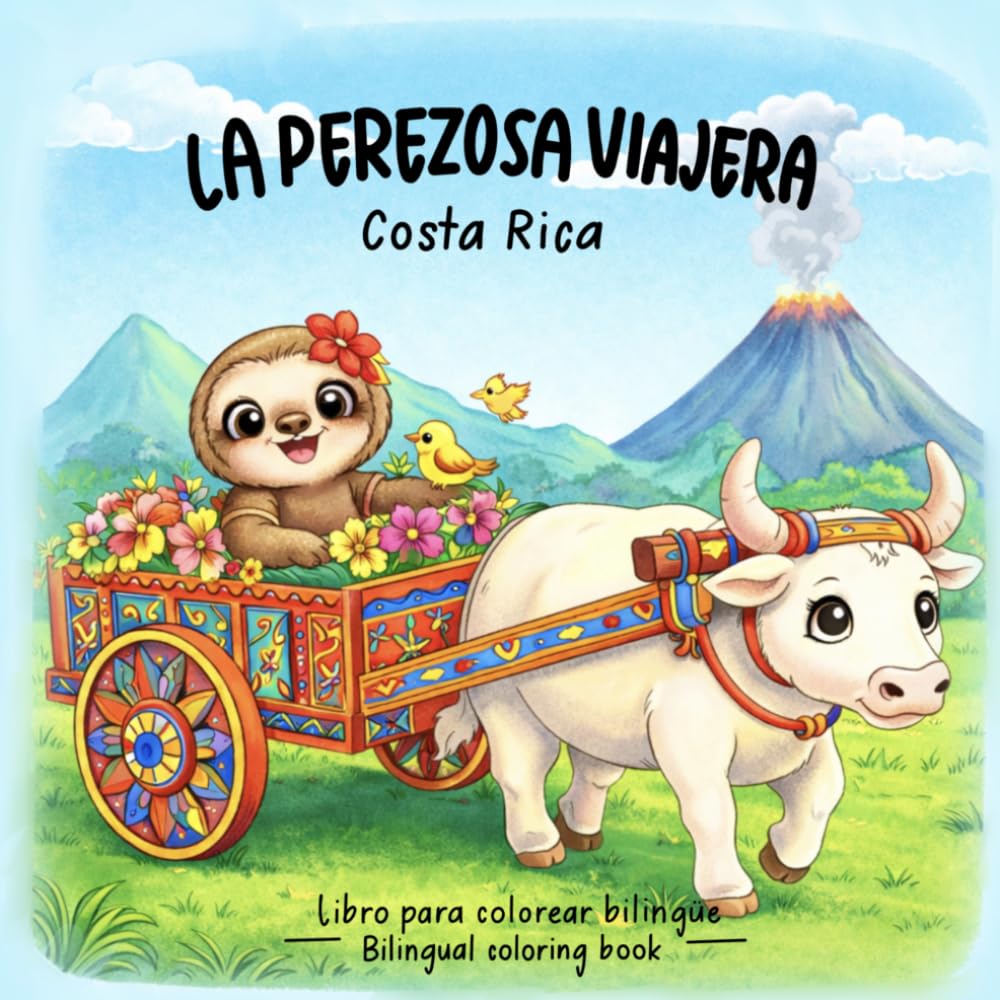 Perezoso viajero por Costa Rica. Libro para colorear: Aprende sobre animales, volcanes y cultura mientras coloreas