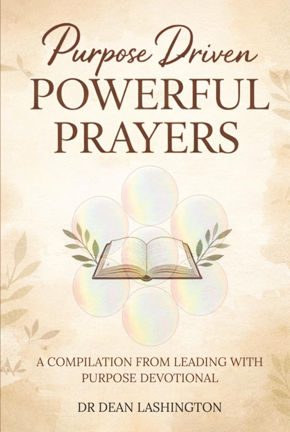 Purpose Driven: Powerful Prayers