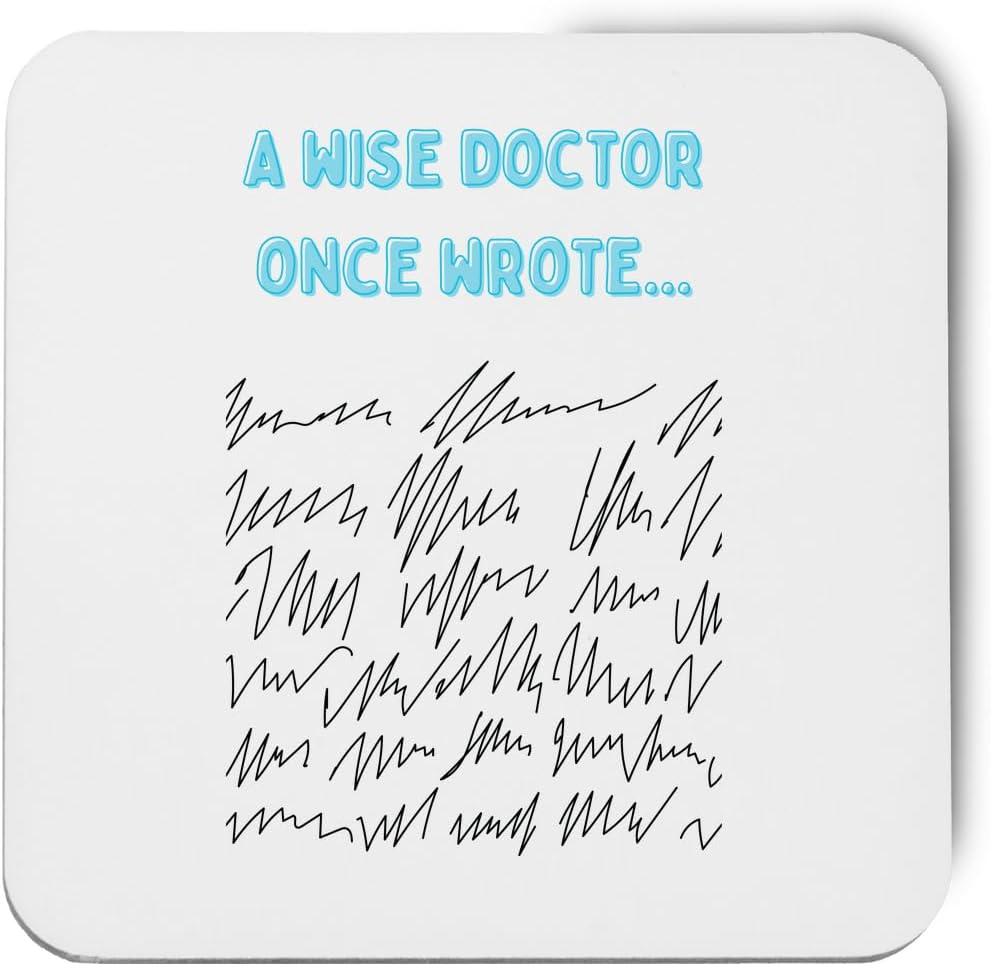 a wise doctor once wrote printed coaster gloss finish durable backing 9cm x 9cm 2 pack