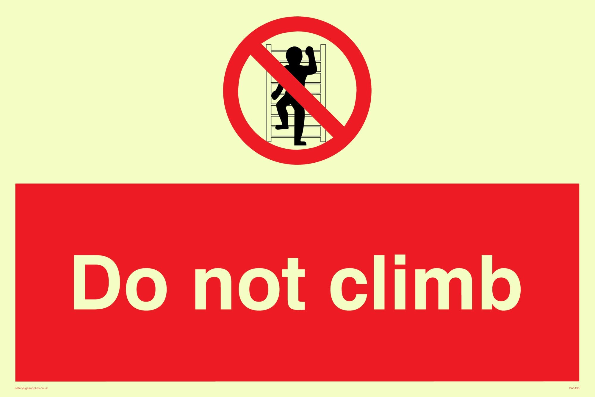 Viking Signs PA1438-A4L-PV "Do Not Climb" Sign, Sticker, Photoluminescent, 200 mm H x 300 mm W