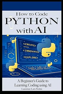 How to Code Python with AI: A Beginner’s Guide to Learning Coding using AI