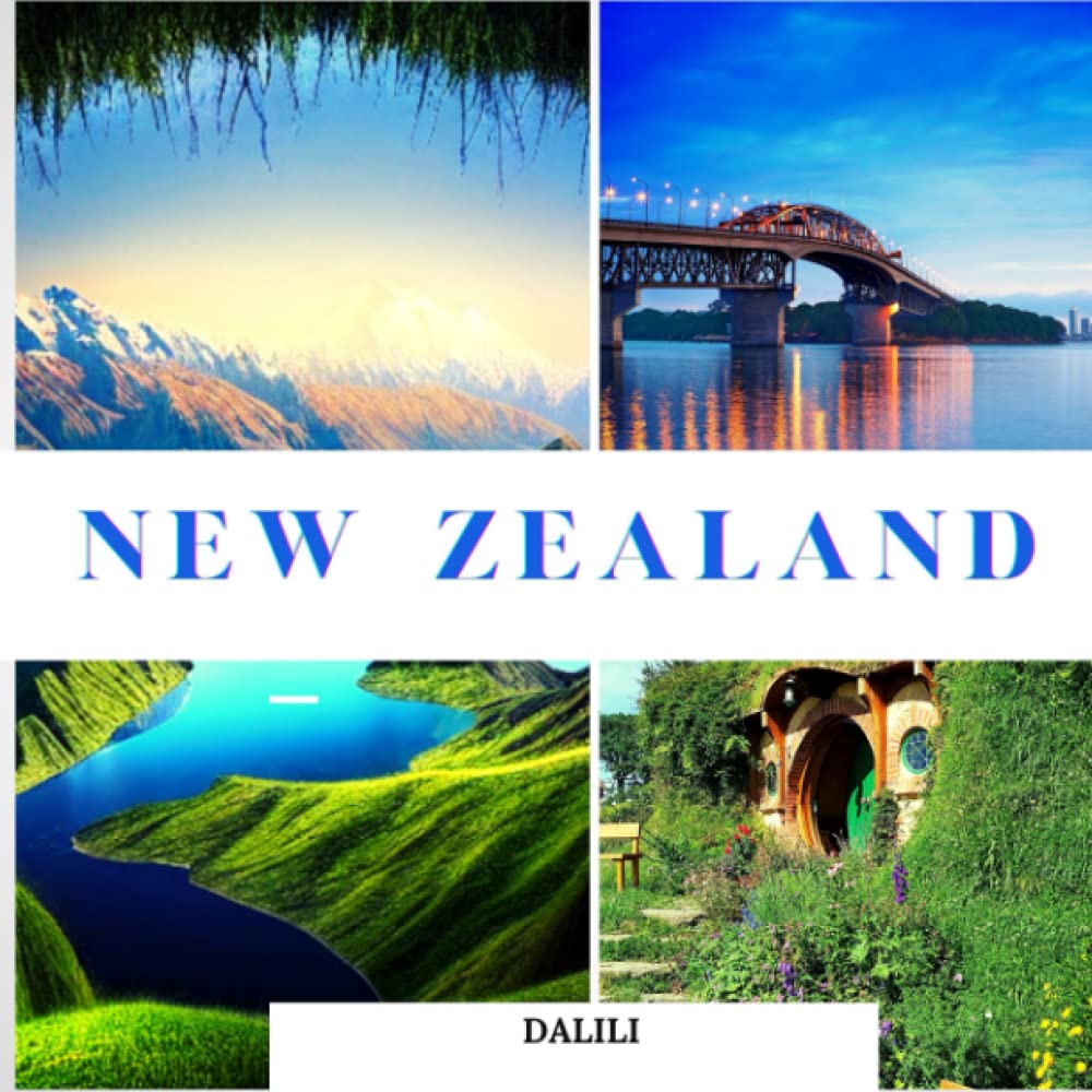 New Zealand: A Beautiful Travel Photography Coffee Table Picture Book with words of the Country in Oceania|100 Cute Images