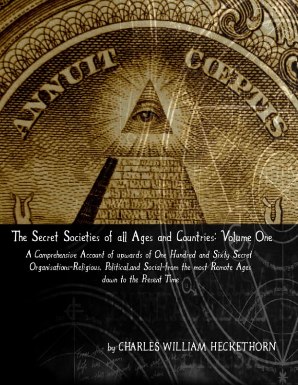 洋書 Secret Societies of All Ages & Countries The Secret Societies: of all ages and countries: Heckethorn