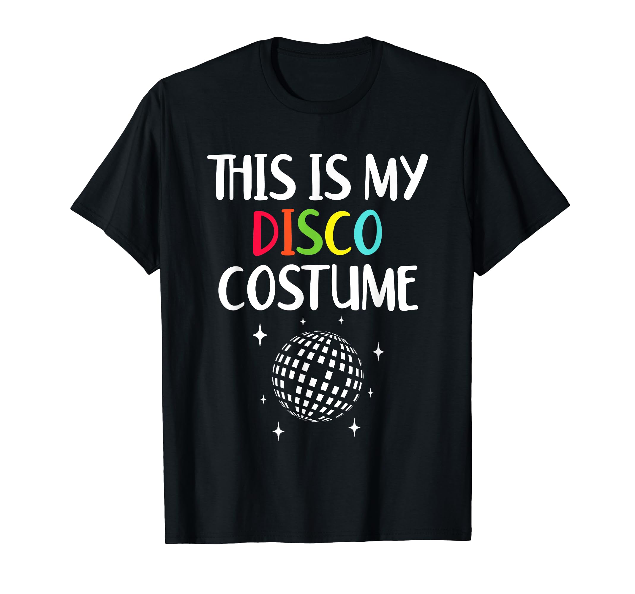70s 80s Party Hippie This Is My Disco Costume Funny Disco T-Shirt