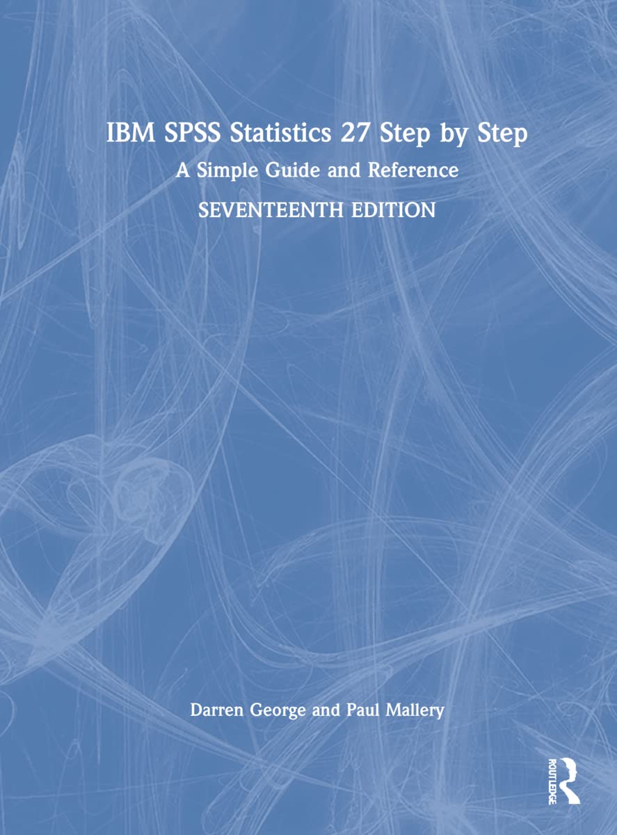 Buy IBM SPSS Statistics 27 Step by Step: A Simple Guide and Reference — BookShops.in