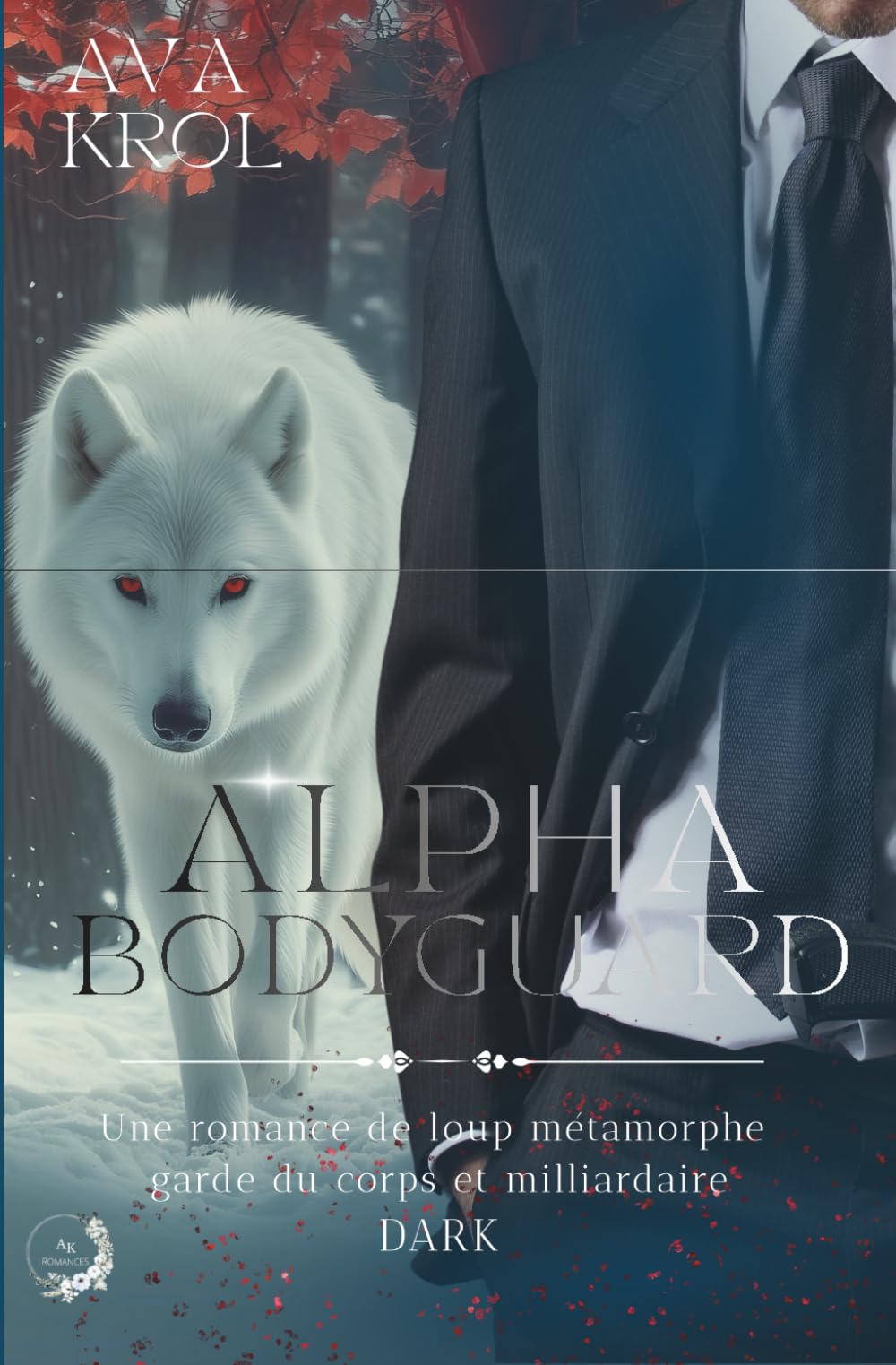 ALPHA BODYGUARD: UNE ROMANCE DARK LOUP METAMORPHE GARDE DU CORPS ET MILLIARDAIRE
