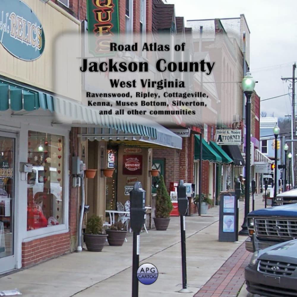 Road Atlas of Jackson County, West Virginia Ravenswood, Ripley