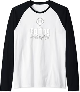 Funny Golfing Golfer Gift Golfing Saved My Life Raglan Baseball Tee