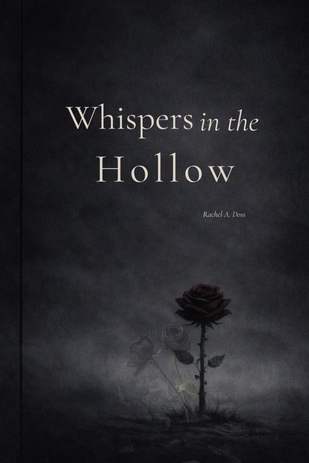 Whispers in the Hollow: Poems in Healing, Becoming, and Finding Your Voice