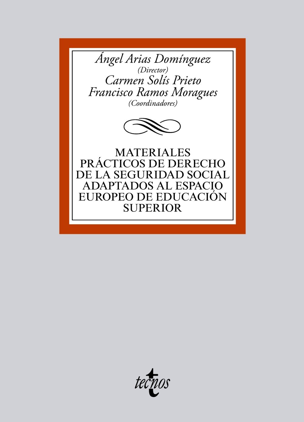 Materiales prácticos de Derecho de la Seguridad Social adaptados al Espacio Europeo de Educación Superior