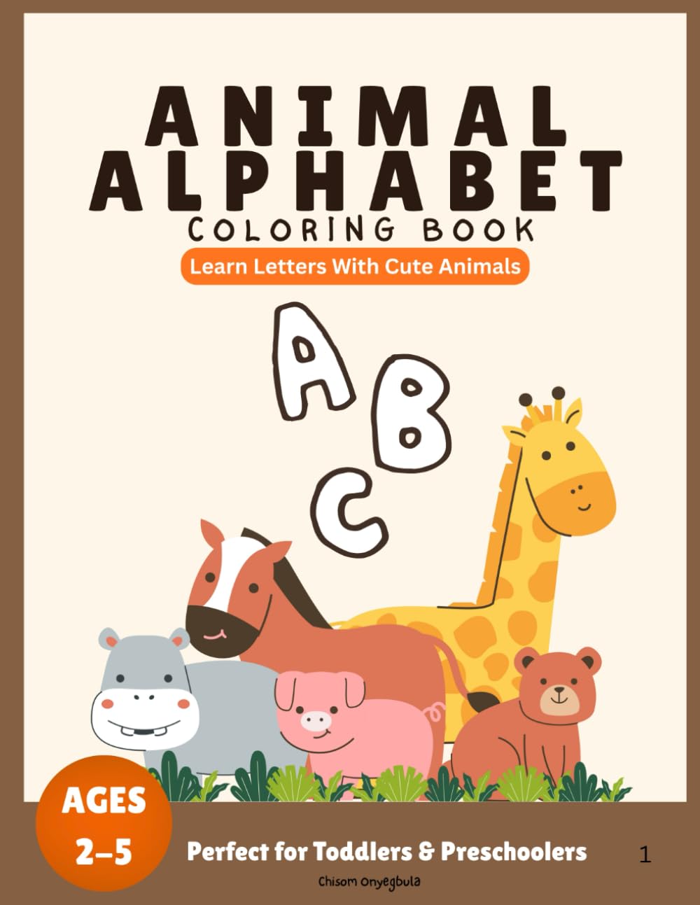 Animal Alphabet Coloring Book: A–Z Animals for Toddlers & Preschoolers