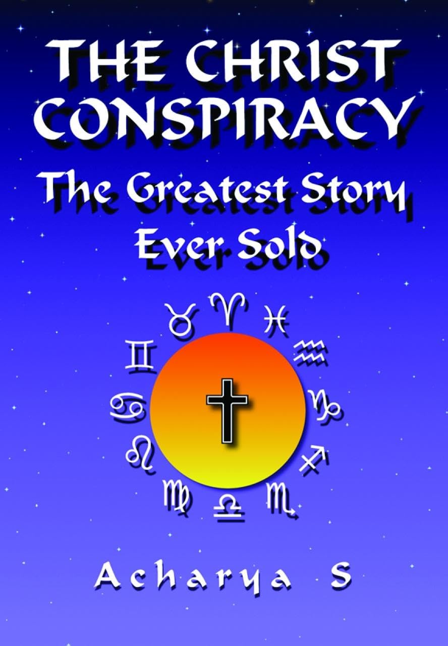 The Christ Conspiracy: The Greatest Story Ever Sold Paperback – September 1, 1999