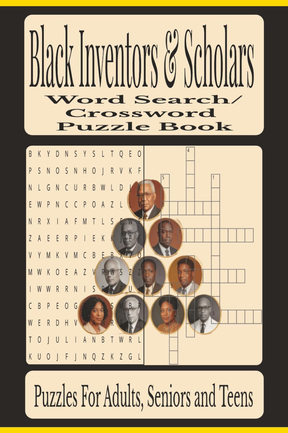 Black Inventors & Scholars: Word searches and Crossword puzzles with easy-to-read print about African American inventors, scholars, trailblazers and ... | 60 Puzzles great for gifts, vacations, lei