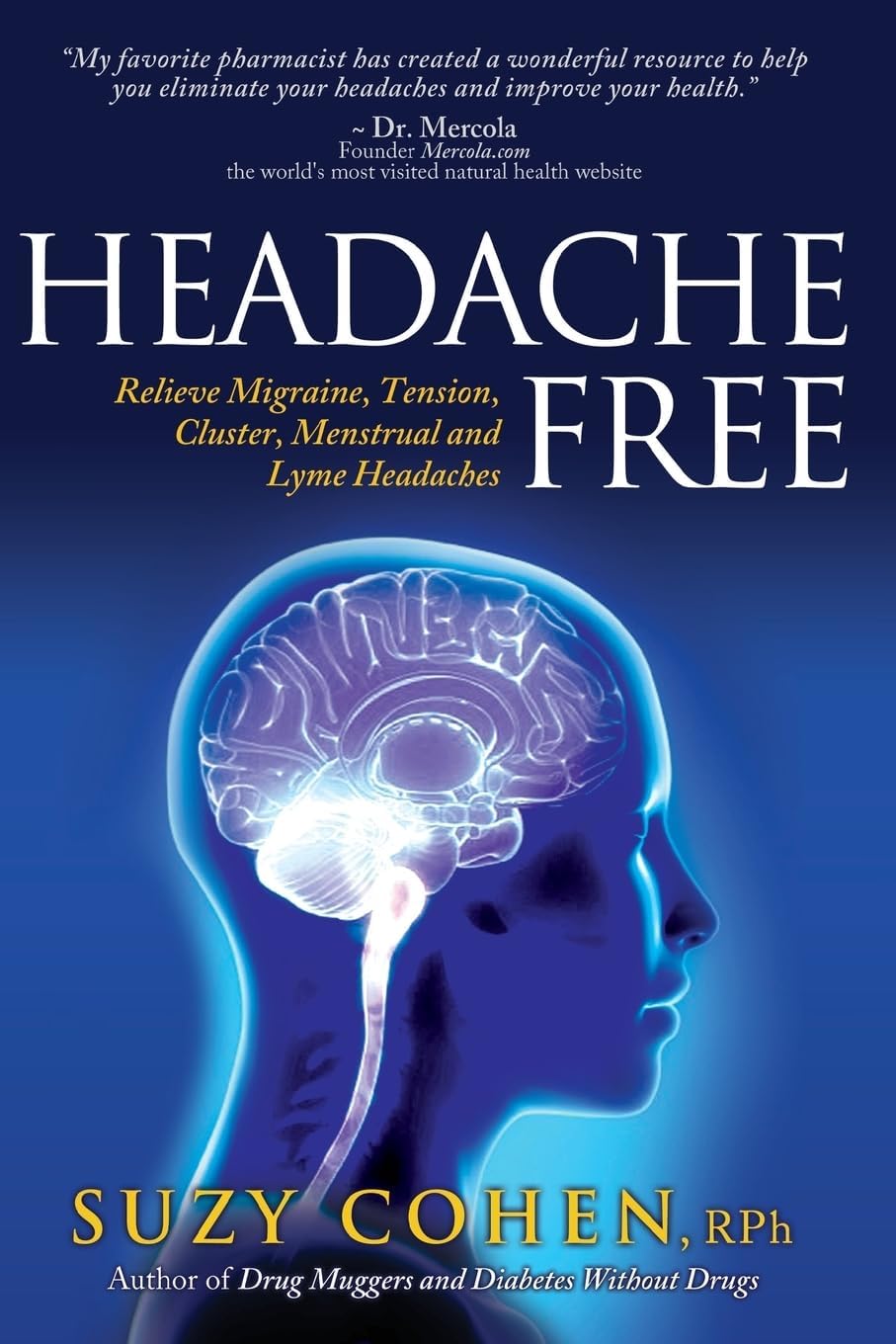 Headache Free: Relieve Migraine, Tension, Cluster, Menstrual and Paperback โ Import, 11 December 2013