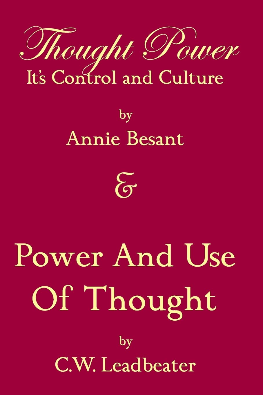 Thought Power Its Control And Culture & Power And Use Of Thought
