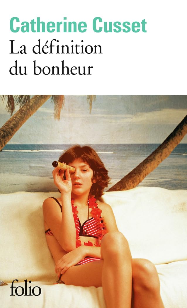 La définition du bonheur: Roman