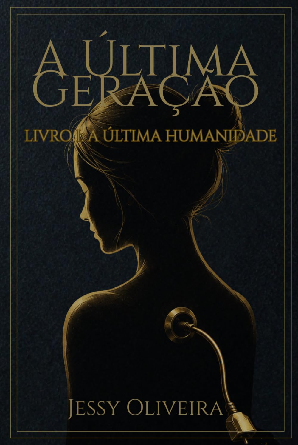 A ÚLTIMA GERAÇÃO: A ÚLTIMA HUMANIDADE