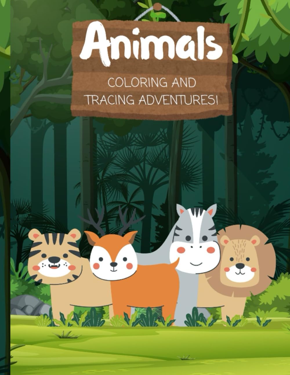 Animals: Coloring and Tracing Adventures