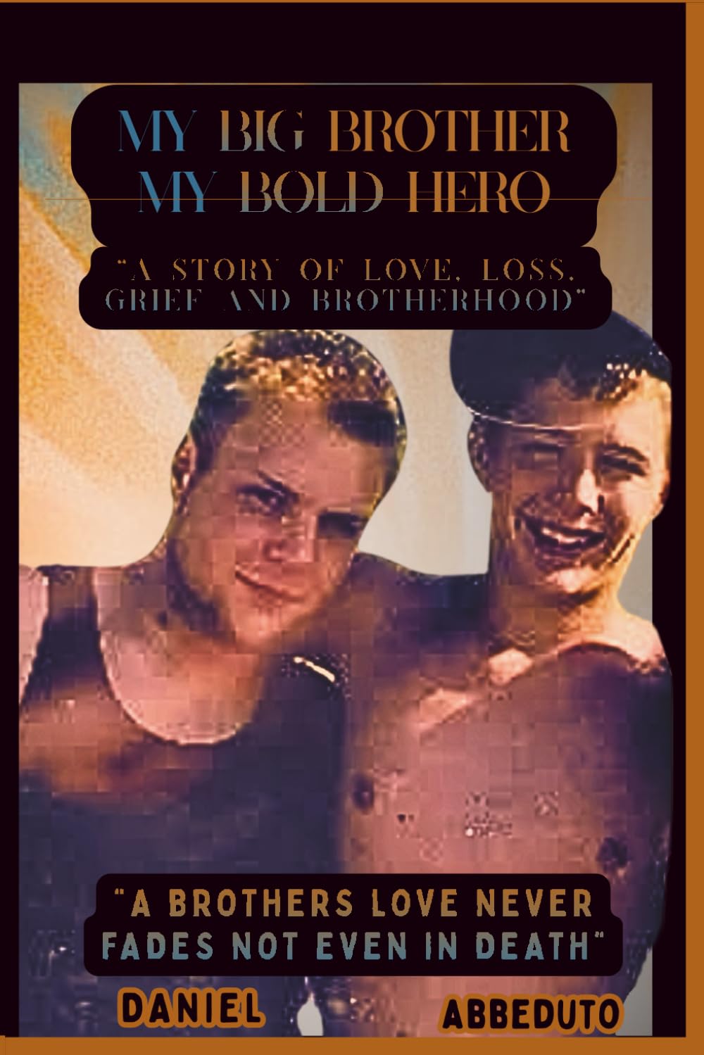 My Big Brother, My Bold Hero: A story of love, grief, loss and brotherhood. Two brothers forged there bond in the rough streets of Gary, Indiana. They grew up very close, but addiction seperated them