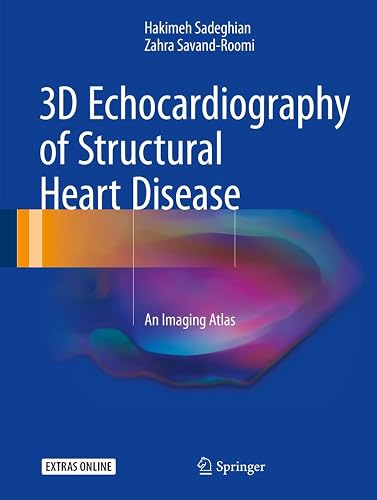 3D Echocardiography of Structural Heart Disease: An Imaging Atlas