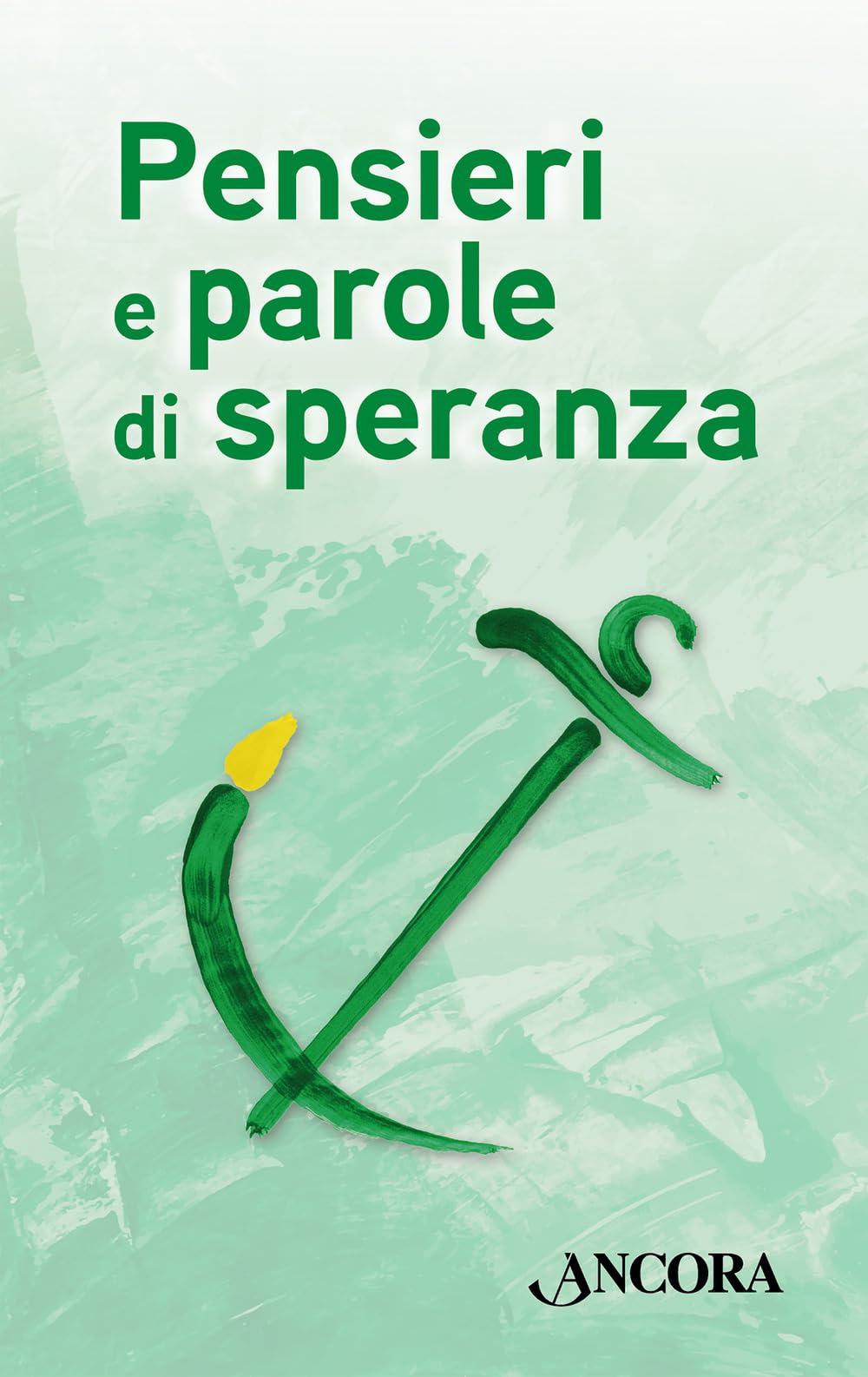 Pensieri E Parole Di Speranza - 4
