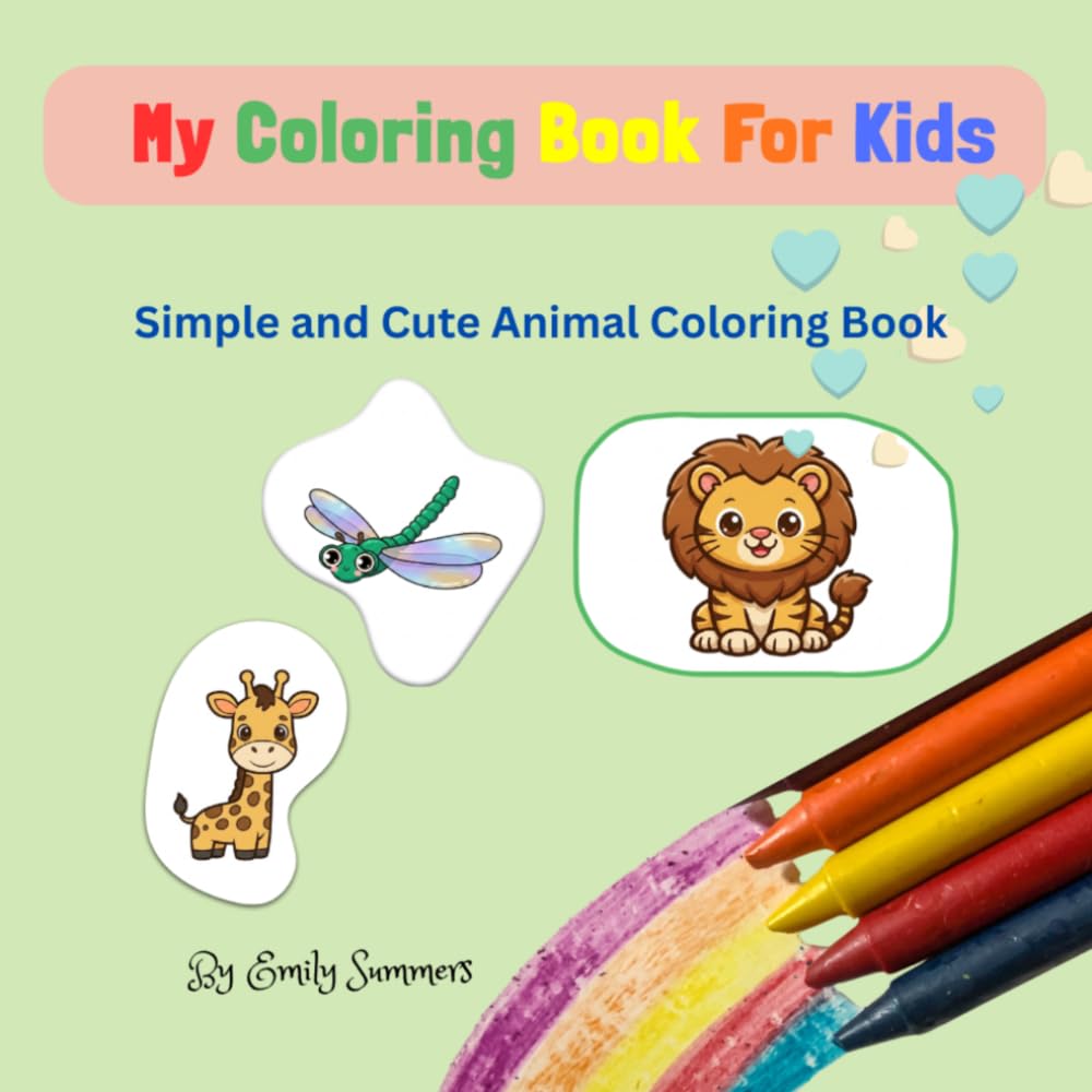 My Coloring Book For Kids: Simple and Cute Animal Coloring Book