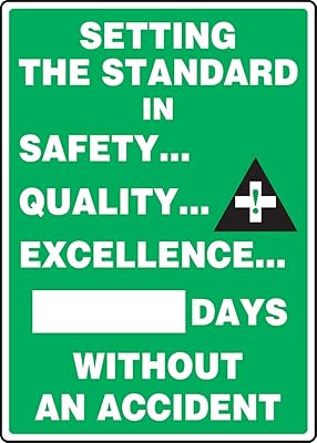 Accuform Plastic Write-A-Day Safety Scoreboard, Setting The Standard in Safety... Quality... Excellence... #### Days Without an Accident