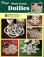 {Plastic Canvas} Plastic Canvas Doilies: 8 Delightful Doilies Made With Plastic Canvas Hearts, Stars, Circles and More B001G2OWT6 Book Cover