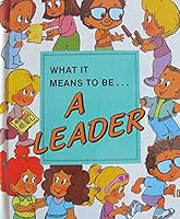 What it Means to Be... A Leader 0717222349 Book Cover