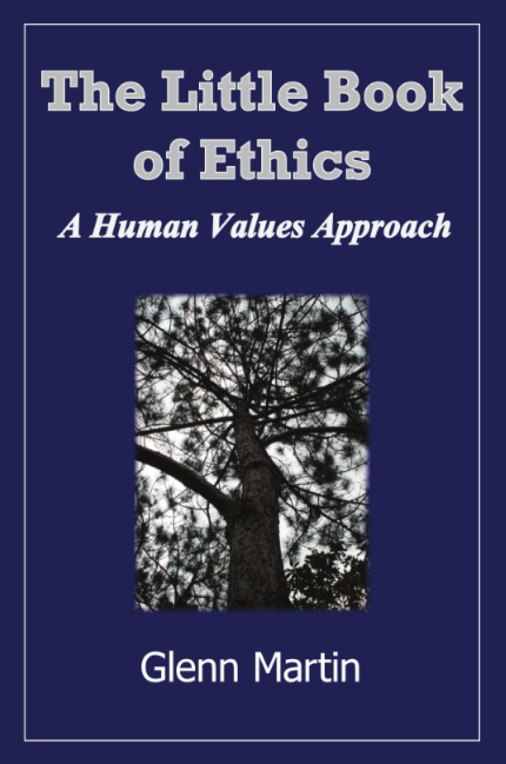 The little book of ethics: A human values approach
