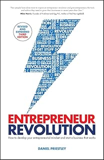 Entrepreneur Revolution: How to Develop your Entrepreneurial Mindset and Start a Business that Works (English Edition)