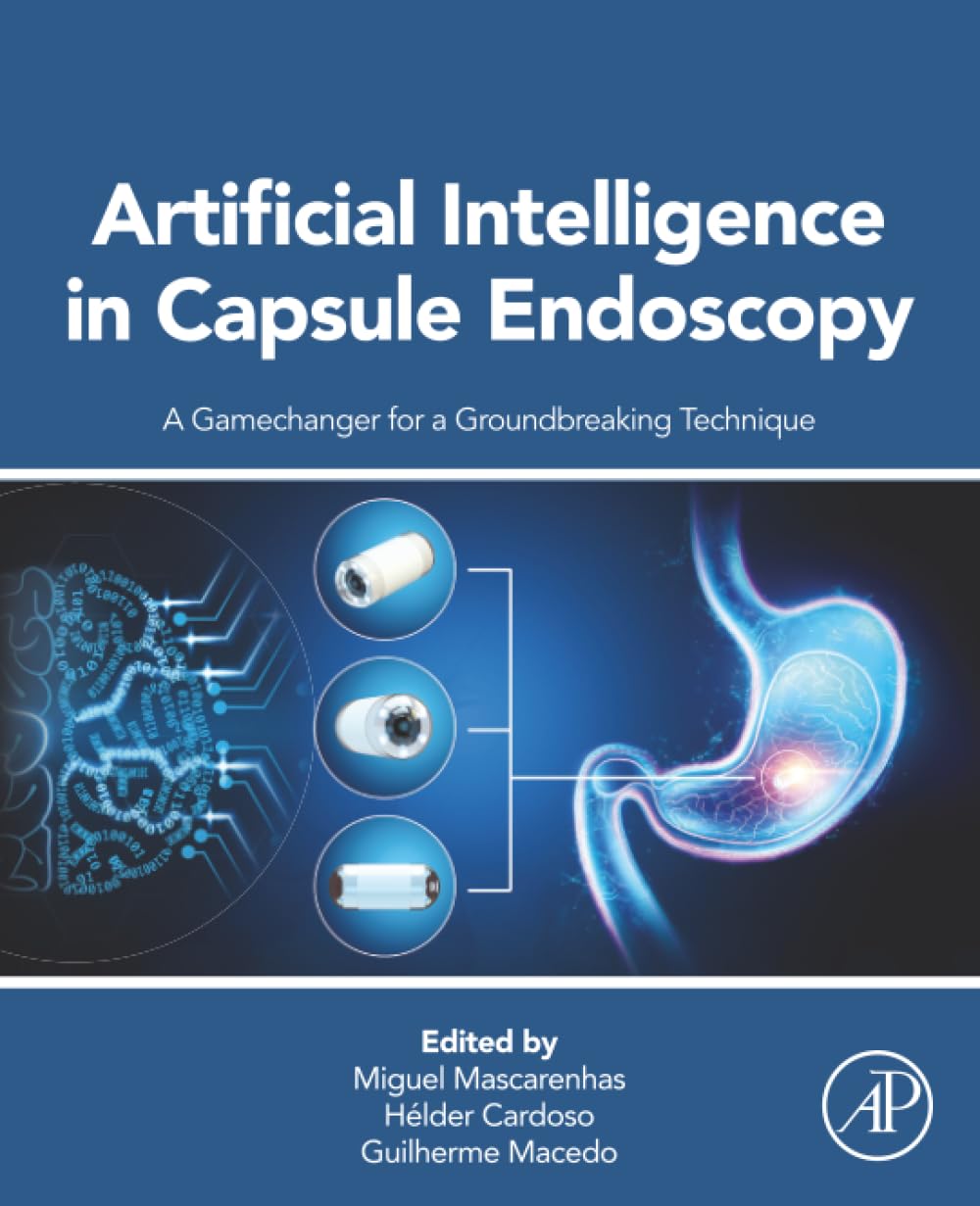 Buy Artificial Intelligence in Capsule Endoscopy: A Gamechanger for a Groundbreaking Technique — BookShops.in