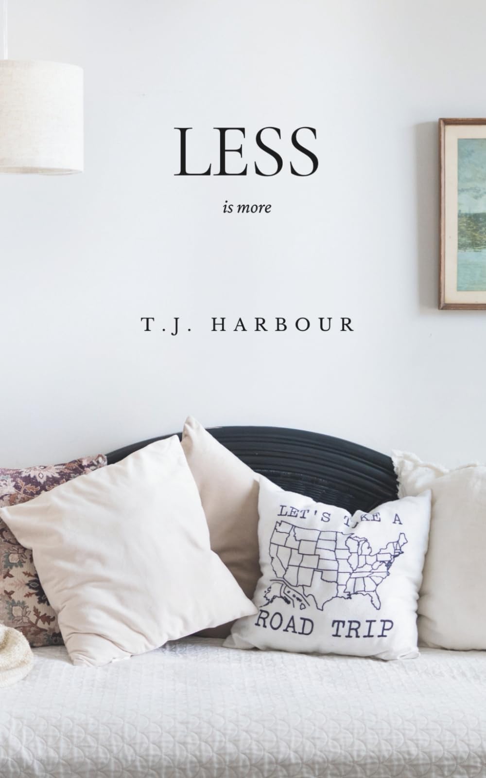 Less Is More: A quiet invitation to simplicity, surrender, and the grace of enough