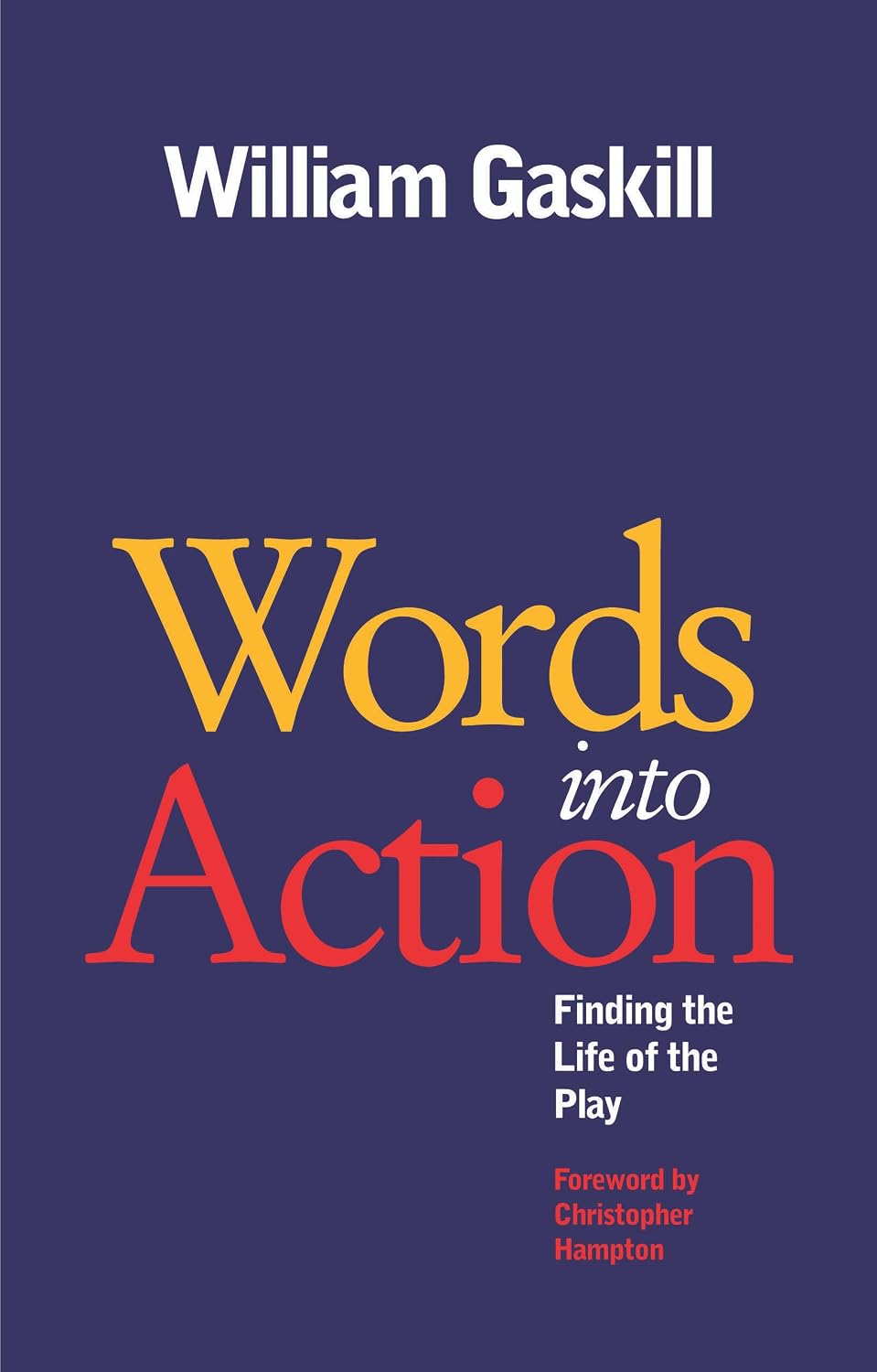 Words Into Action: Finding the Life of the Play