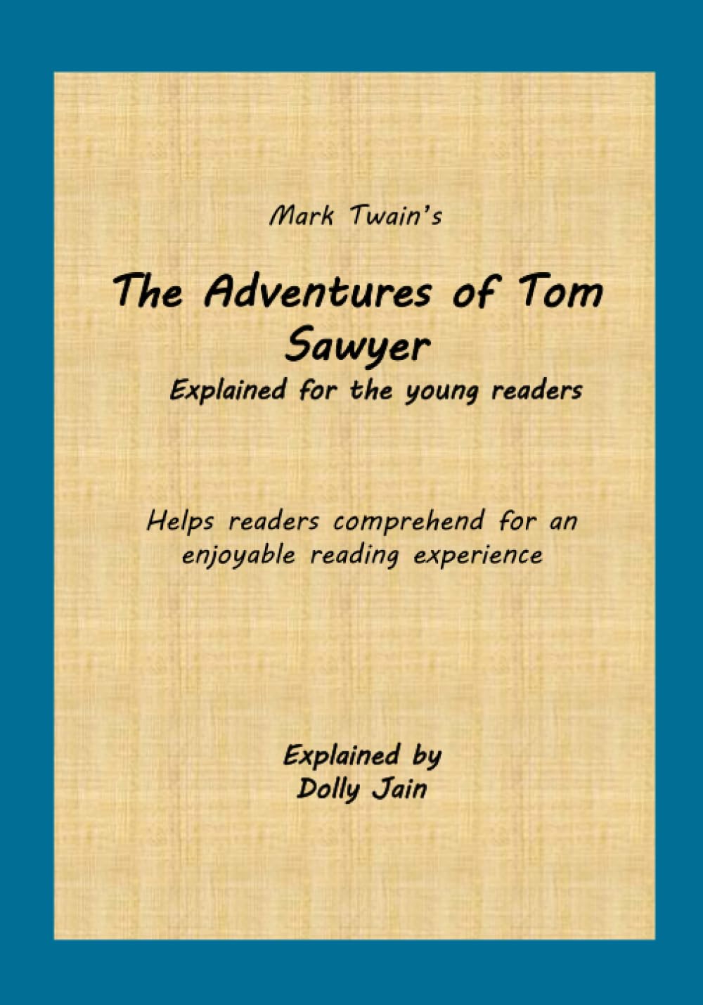 The Adventures of Tom Sawyer: Explained for the young readers
