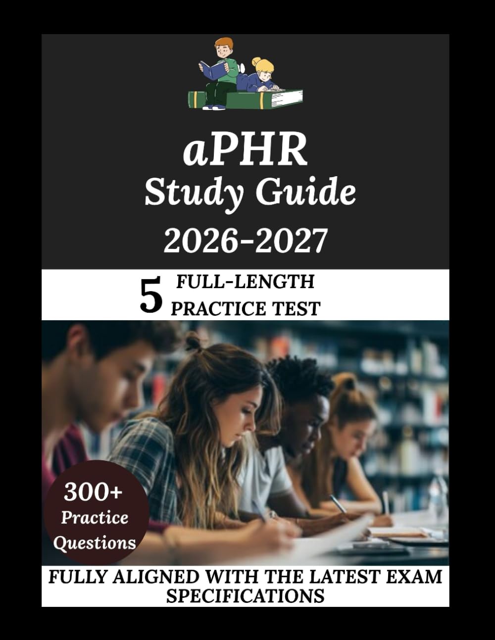 aPHR Study Guide 2026-2027: Navigate. Master. Achieve.