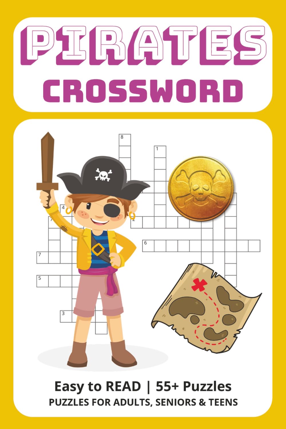 Pirates Crosswords: Crosswords about Pirates, Sailing, Treasure, and More for Swashbuckling Buccaneers