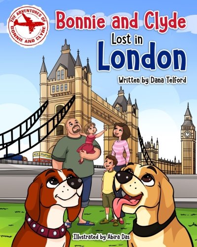 The Adventures of Bonnie and Clyde: Bonnie and Clyde Lost in London: Volume 1
