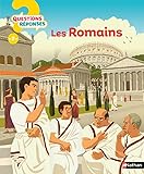  Questions/Réponses : Les romains - 60 questions captivantes pour tout savoir de la Rome antique ! - dès 7 ans