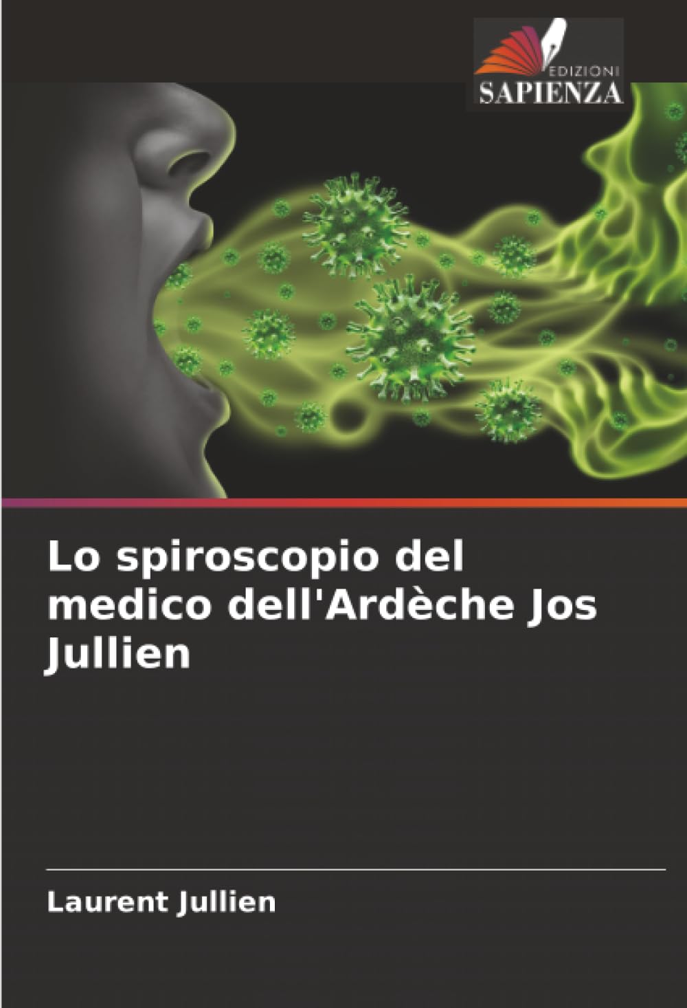 Lo spiroscopio del medico dell'Ardèche Jos Jullien