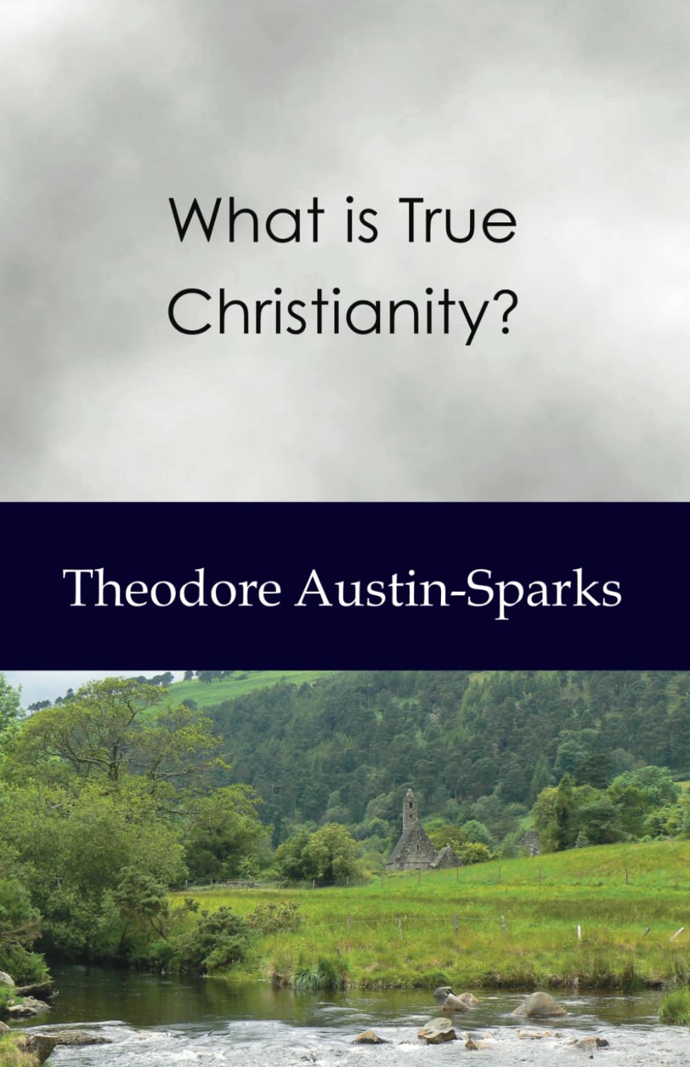 What is True Christianity?