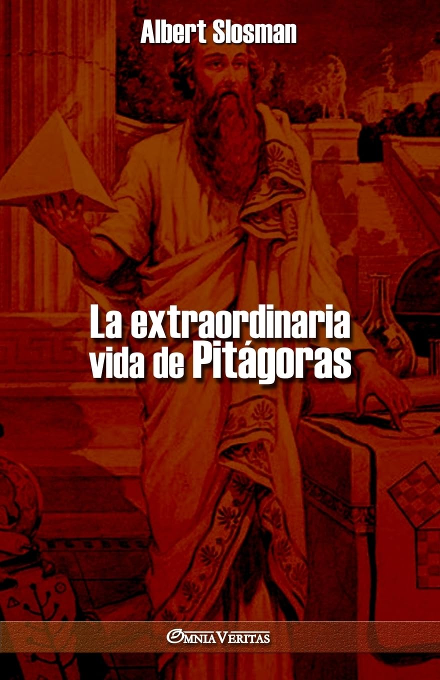 La extraordinaria vida de Pitágoras (Spanish Edition)