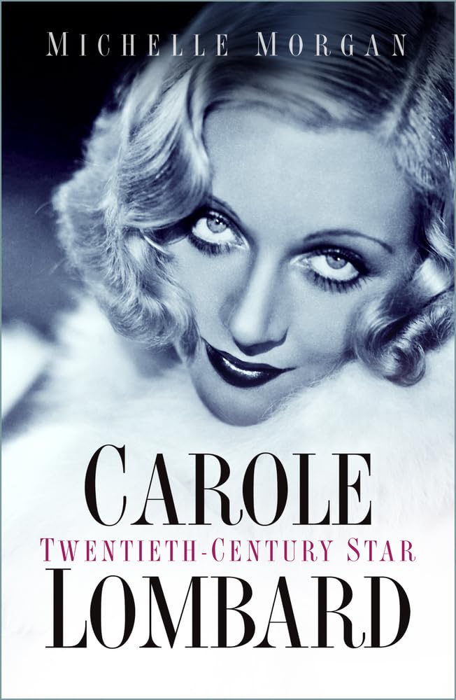 Carole Lombard Twentieth-Century Star by Michelle Morgan (Paperback Book)