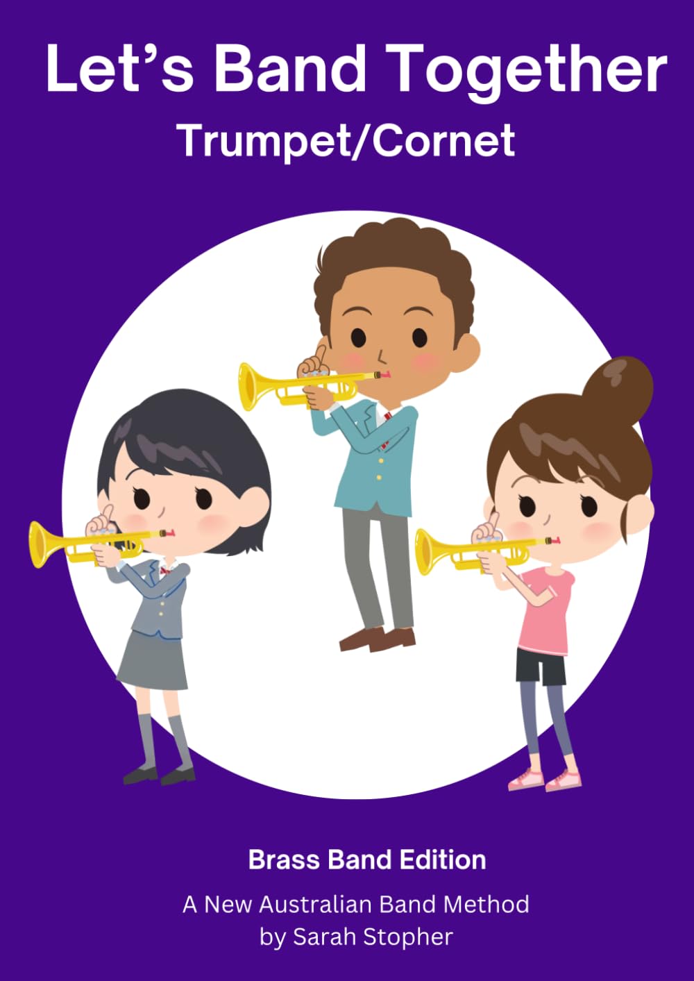 Lets Band Together - Trumpet/Cornet: Brass Band Edition (Let's Band Together - Brass Band Edition)